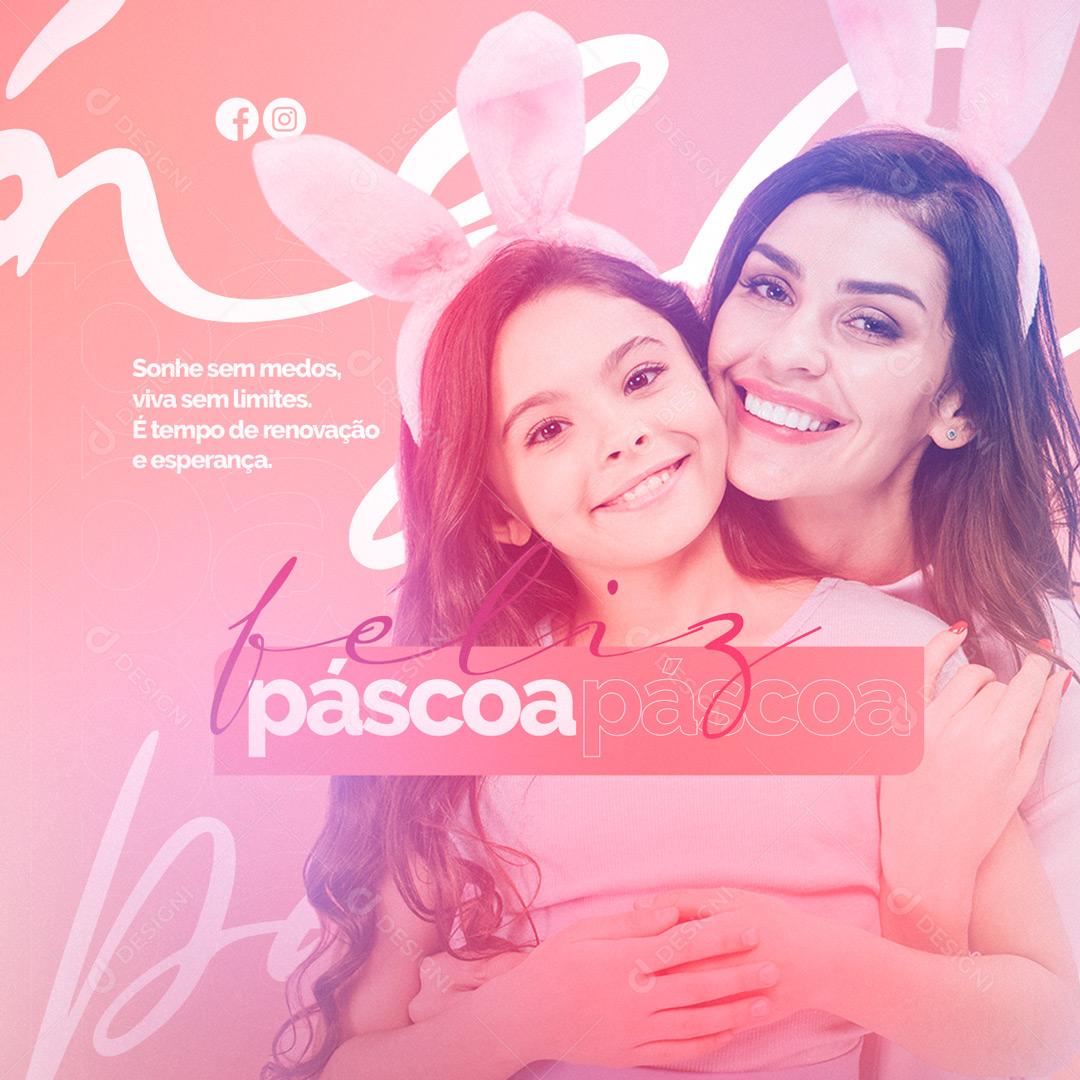 Social Media Sonha Sem Medo Viva Sem Limites Feliz Páscoa PSD Editável