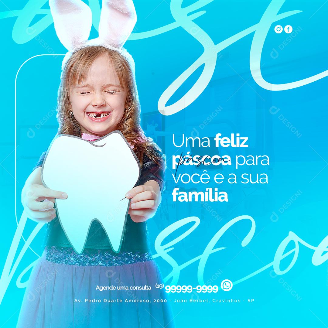 Social Media Uma Feliz Páscoa para Você e a sua Família Dentista PSD Editável