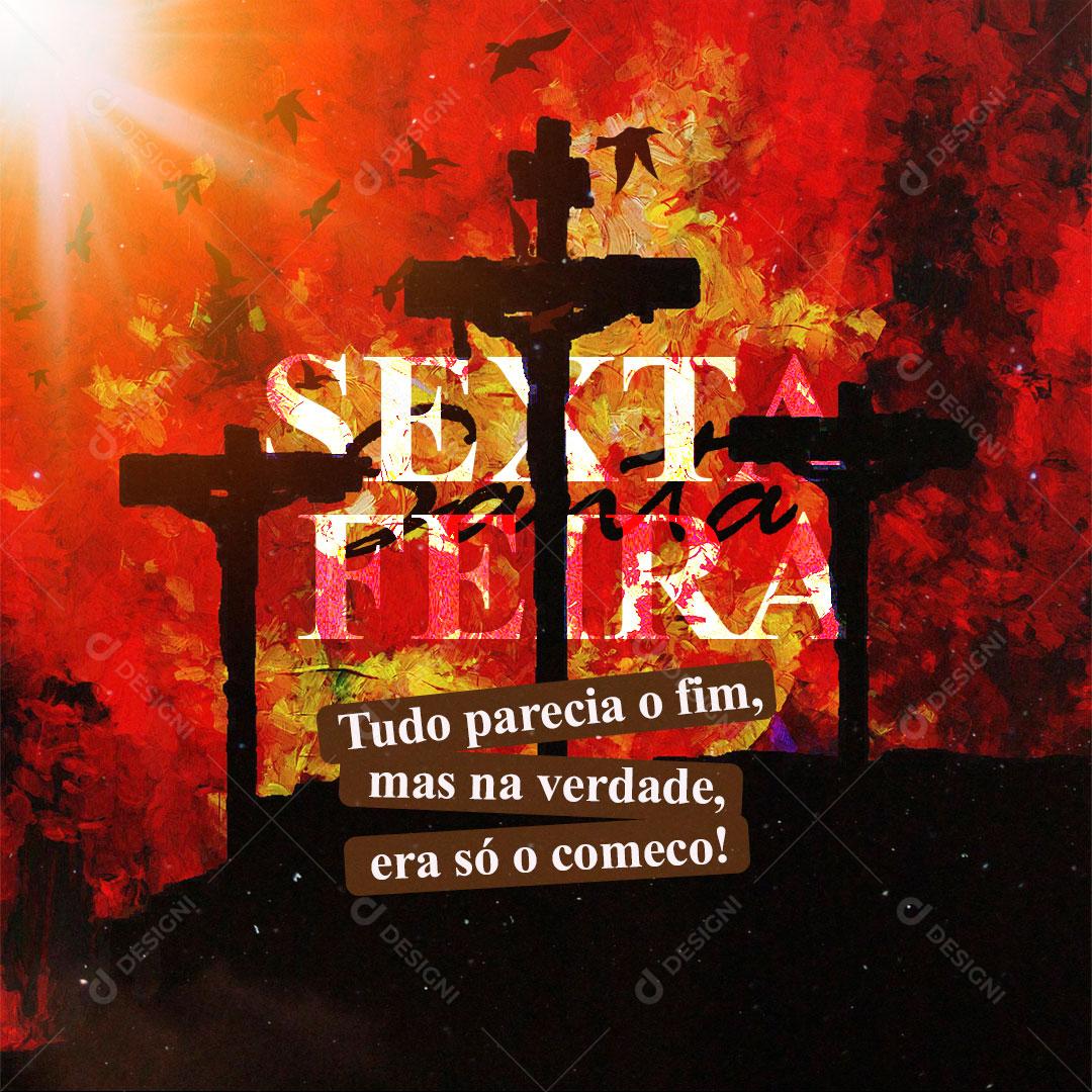 Sexta Feira Santa Tudo Parecia o Fim, Mas Era só o Começo Social Media PSD Editável