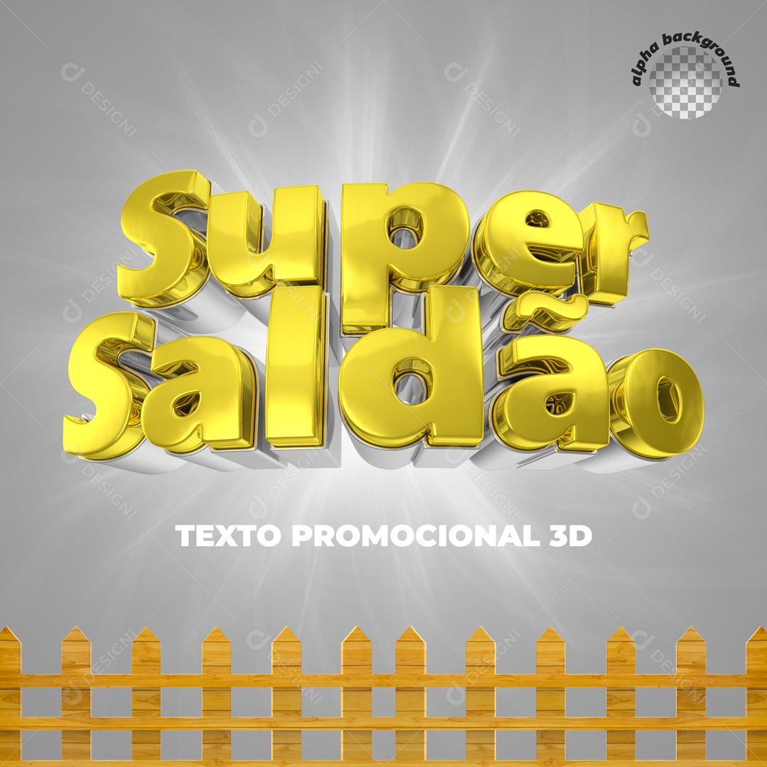 Texto 3D Super Saldão Para Composição PSD
