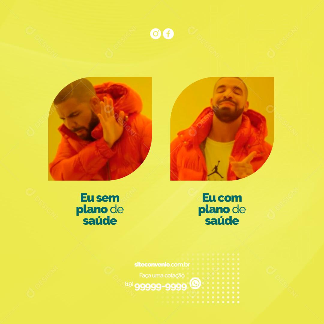 Social Media Eu sem Plano de Saúde Eu com Plano de Saúde PSD Editável