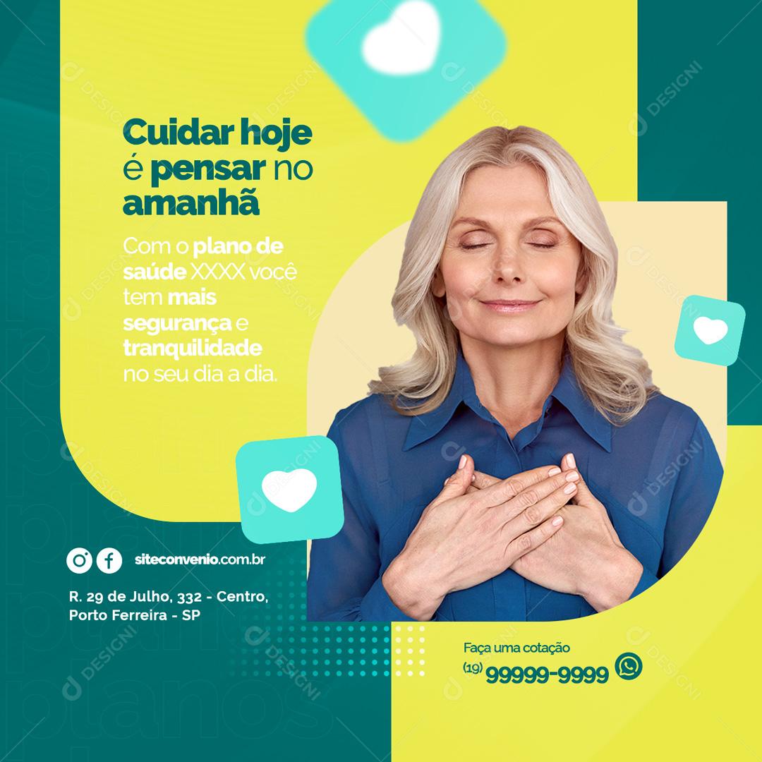 Social Media Cuidar Hoje é Pensar no Amanhã Plano de Saúde PSD Editável