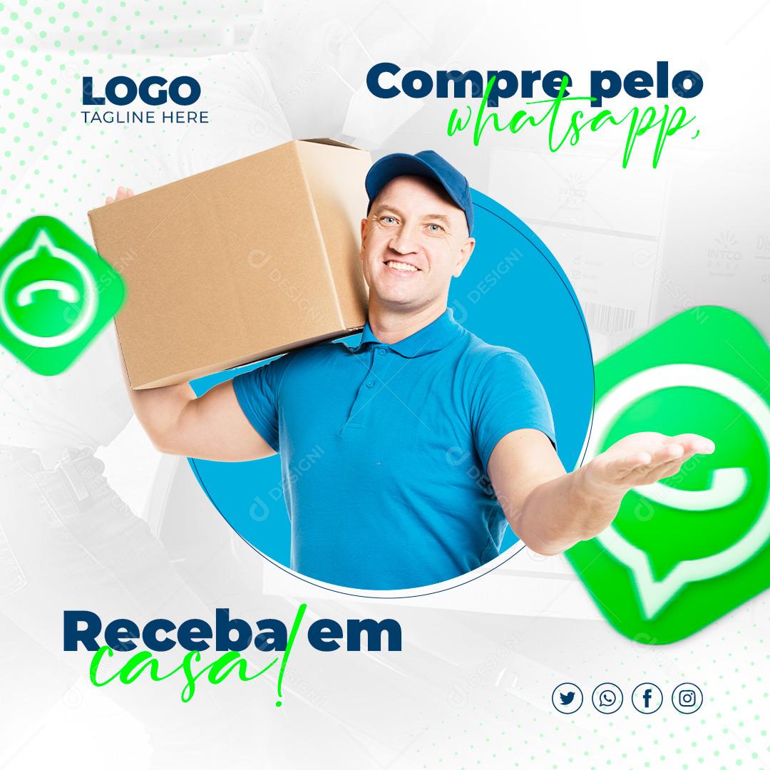 Social Media Compre pelo Whatsapp Receba em Casa Loja PSD Editável