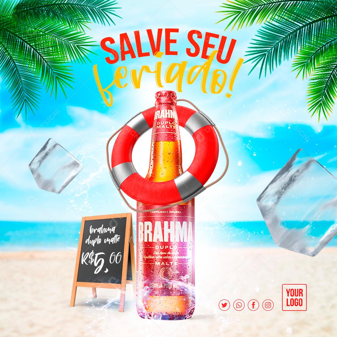 Salve Seu Feriado Promoção Cerveja Brahma Social Media PSD Editável