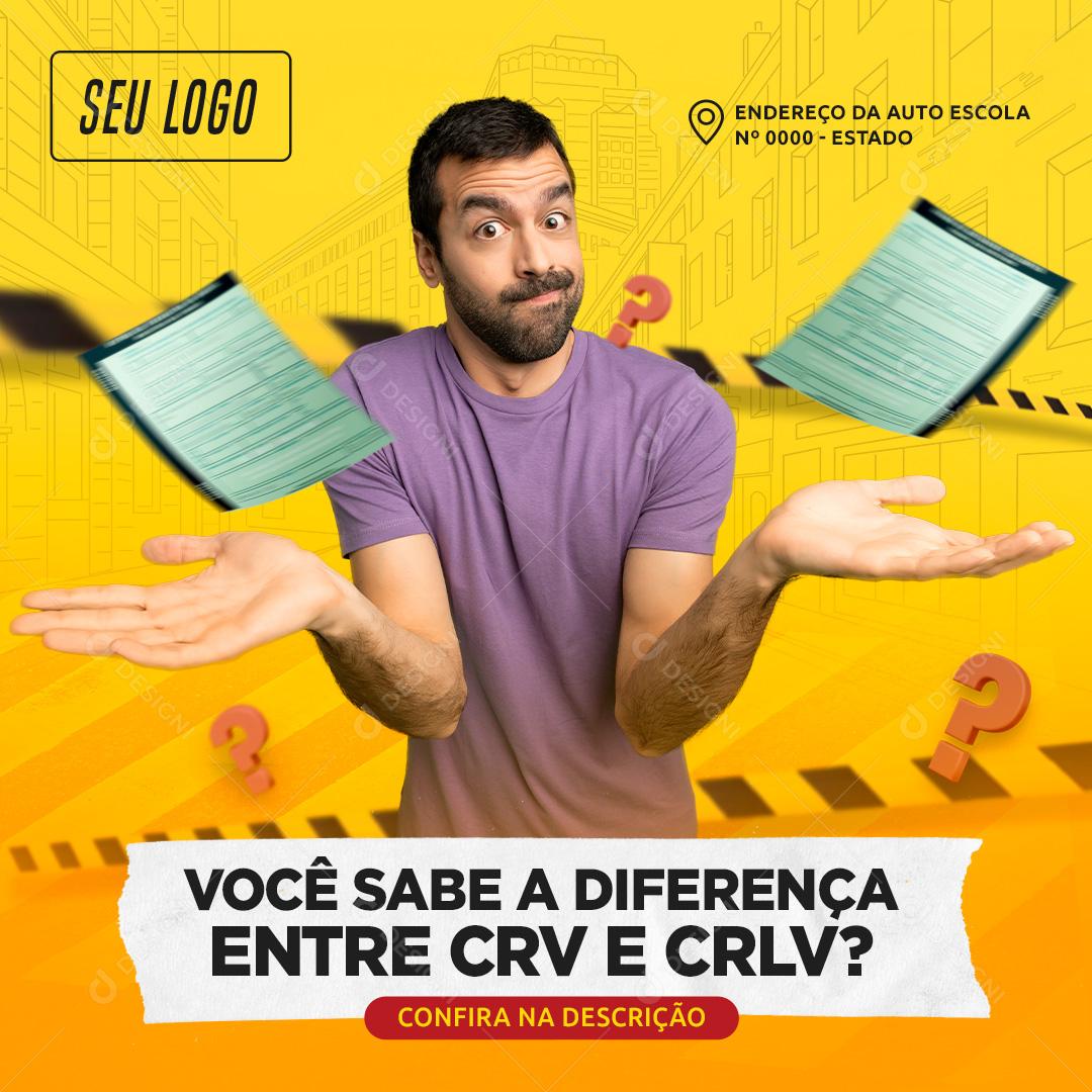 Social Media Você sabe a diferença entre CRV e CRLV Auto Escola PSD Editável