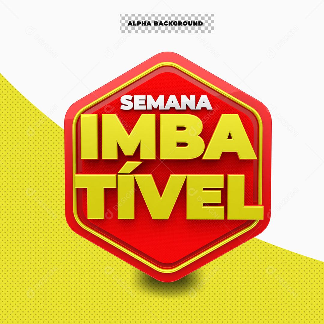 Selo 3D Para Composição Semana Imbatível PSD Editável