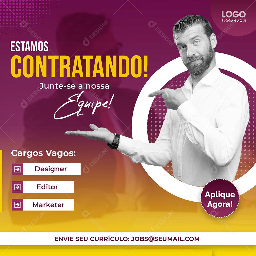 Social Media Agência Estamos Contrando Junte se a Nossa Equipe PSD Editável