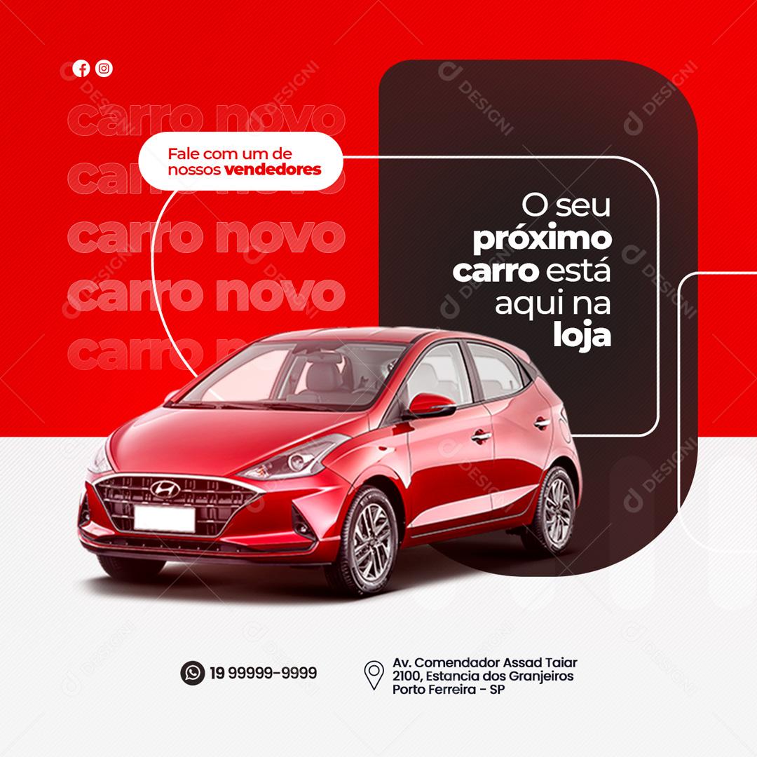 Social Media O Seu Próximo Carro está Aqui na Loja Concessionária PSD Editável