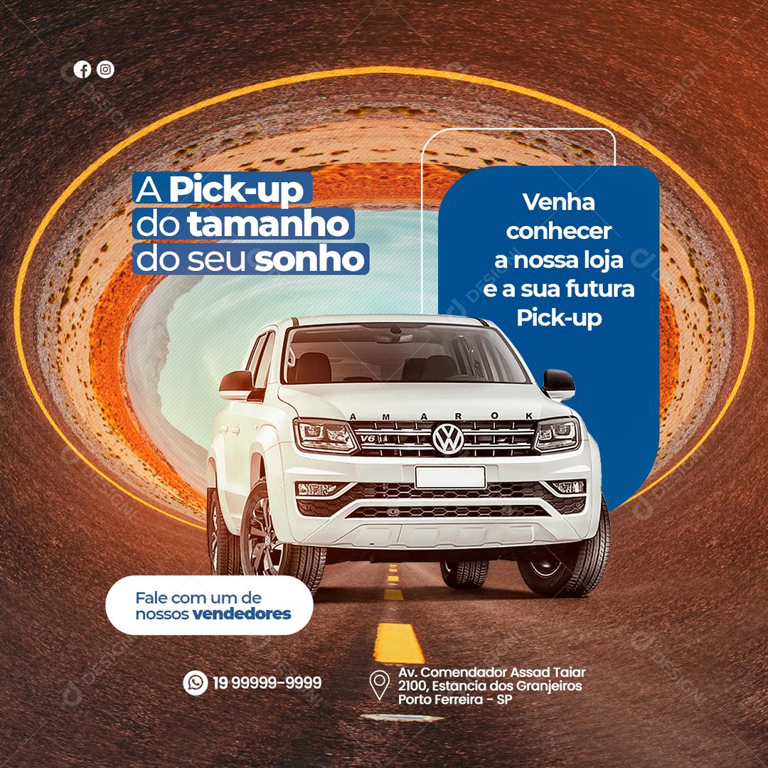 Social Media A Pick up do Tamanho do Seu Sonho Concessionária PSD Editável
