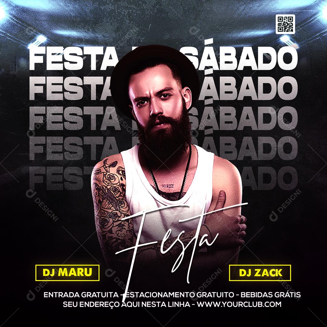Social Media Festa de Sábado Dj Maru Dj Zack Flyers PSD Editável