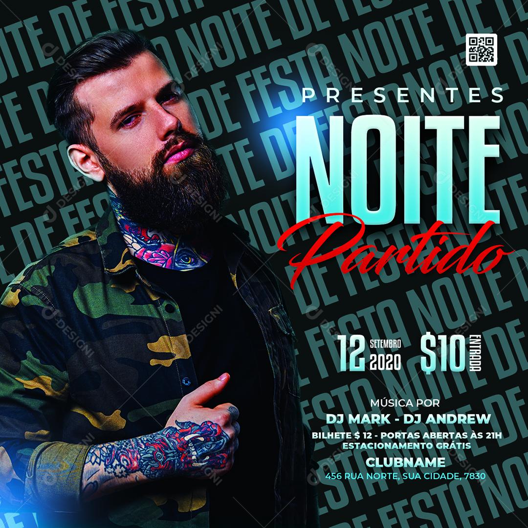 Social Media Presentes Noite Partido Flyers Dj Mark e Dj Andrew PSD Editável