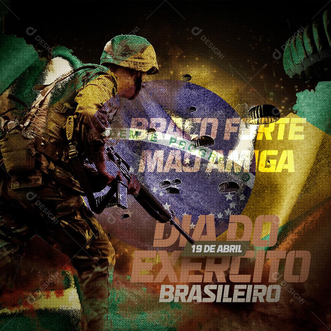 Social Media 19 de Abril Dia do Exército Brasileiro PSD Editável