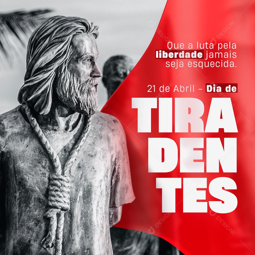 Dia 21 De Abril Data Comemorativa Dia Do Tiradentes Social Media PSD Editável
