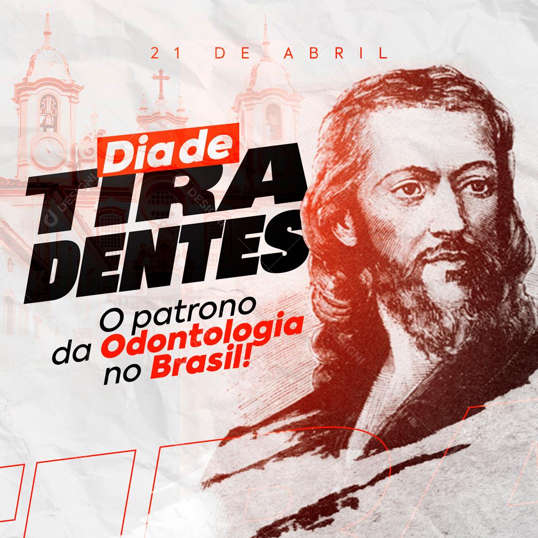 Dia 21 De Abril Data Comemorativa Dia Do Tiradentes Social Media PSD Editável