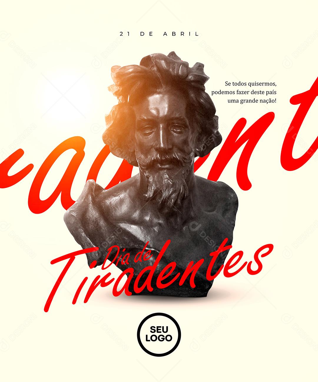 Social Media Se Todos Quisermos Poderiamos Uma Grande Nação Dia de Tiradentes PSD Editável