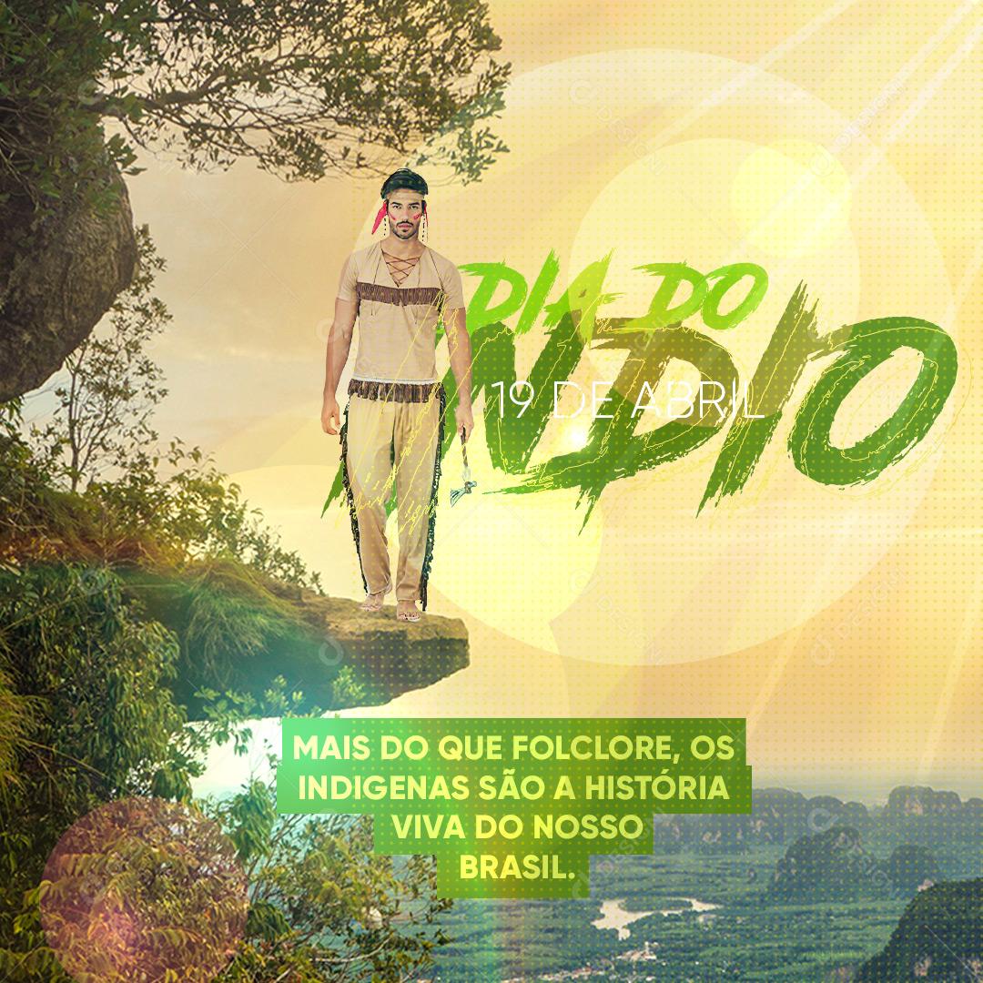 Social Media Dia do Índio 19 de Abril Povos Indígenas PSD Editável