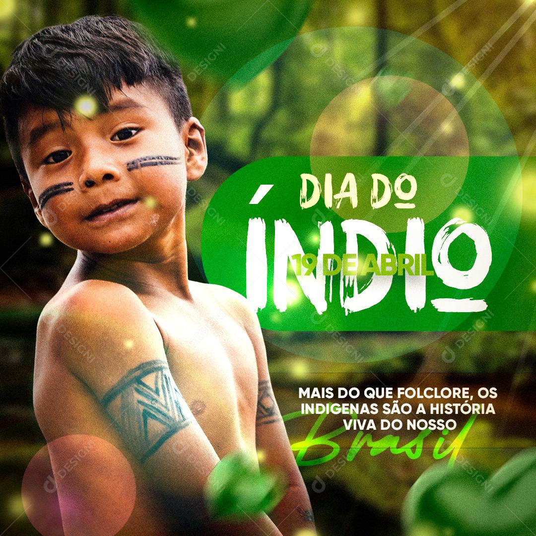 Dia do Índio 19 de Abril Mais do Que Folclore Social Media PSD Editável