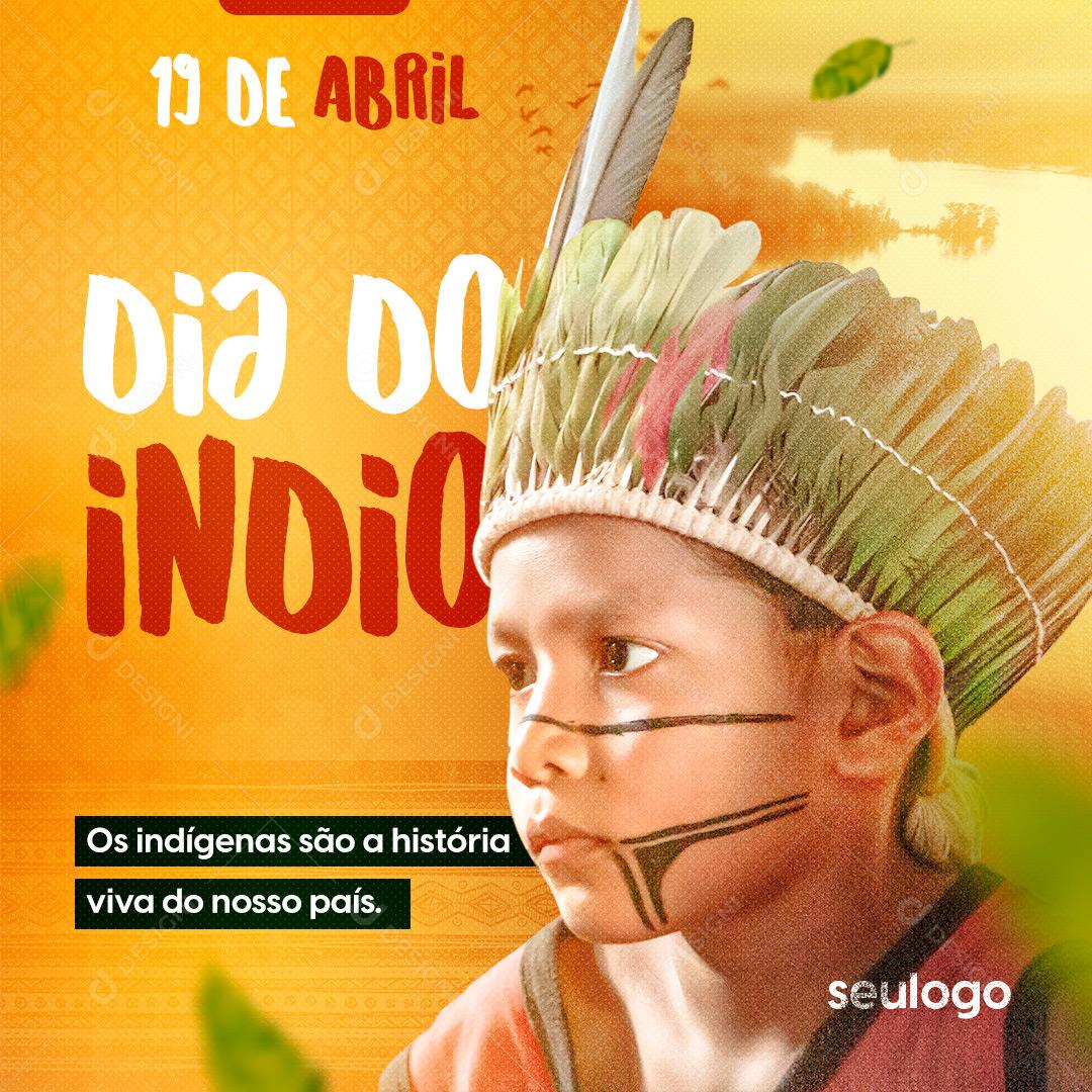 Eles São As Raízes Da Nossa História Dia Do Índio Social Media PSD Editável