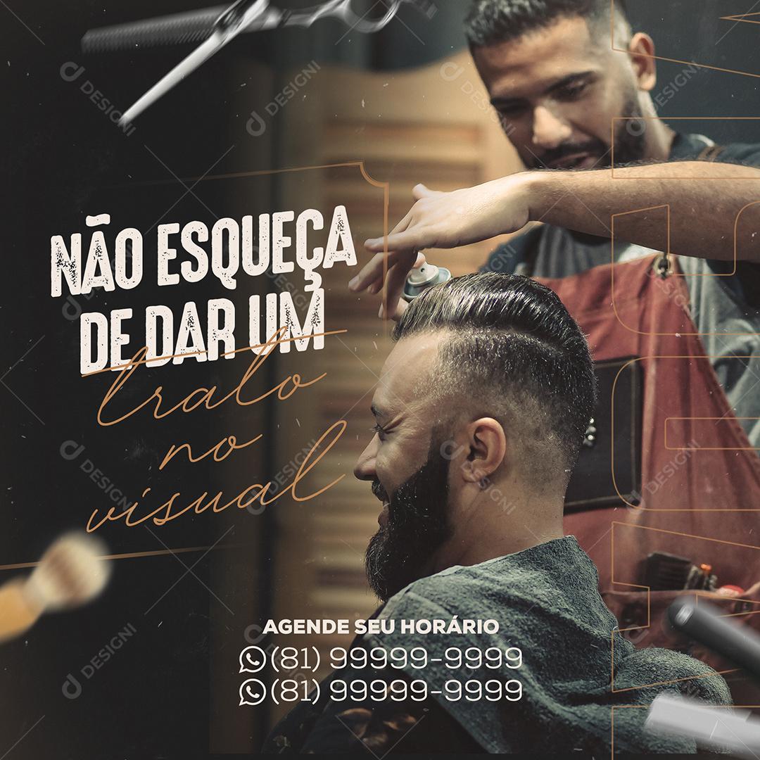 Social Media Não Esqueça de Dar um Trato no Visual Barbearia PSD Editável