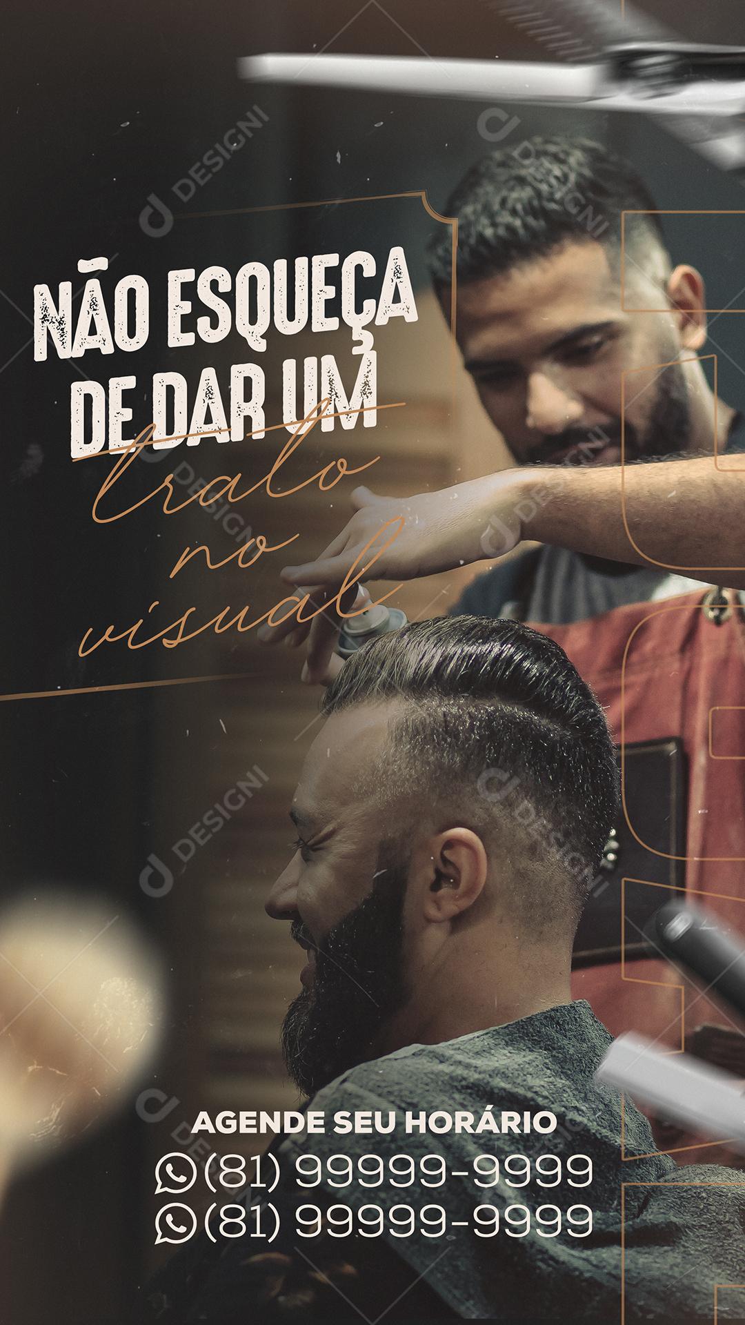 Story Não Esqueça de Dar um Trato no Visual Barbearia Social Media PSD Editável