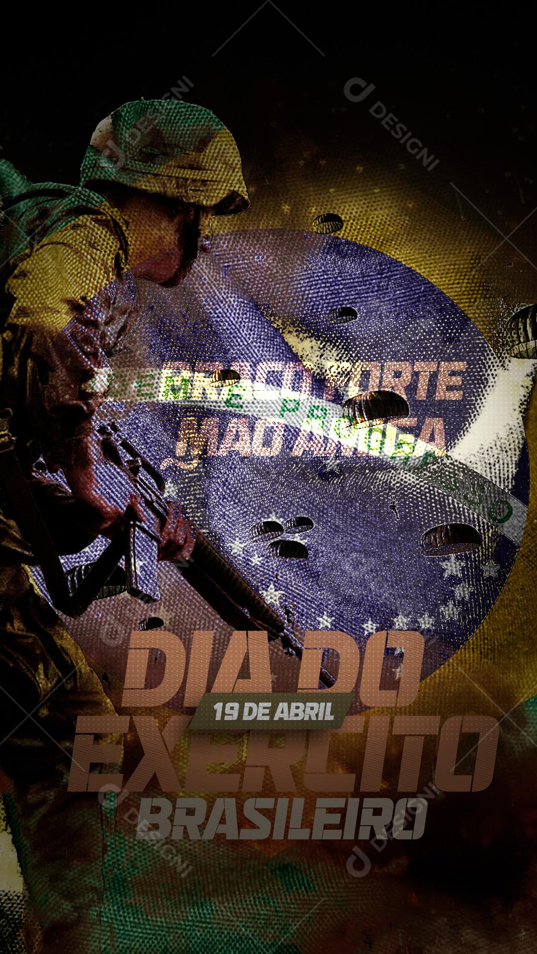 Post Story Dia do Exercito Brasileiro 19 de Abril Social Media PSD Editpavel