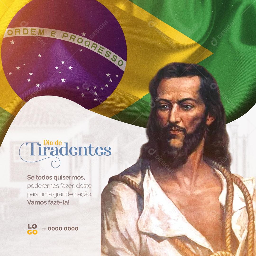 Post Dia de Tiradentes 21 de Abril Liberdade Social Media PSD Editável