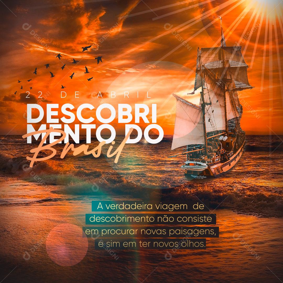 Social Media Dia do Descobrimento do Brasil 22 de Abril A Verdadeira Viagem PSD Editável