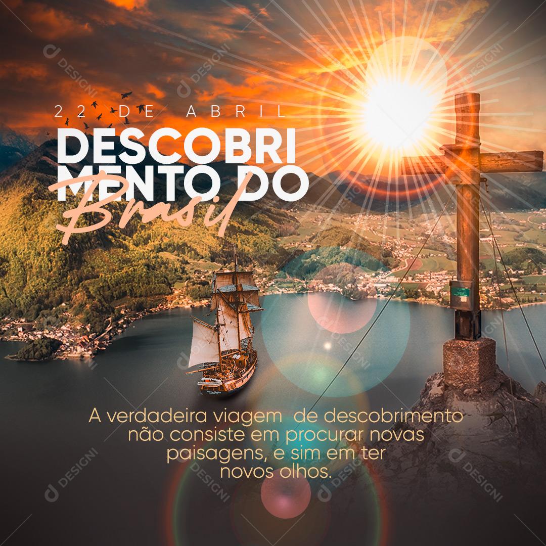 Dia do Descobrimento do Brasil 22 de Abril A Verdadeira Viagem Social Media PSD Editável