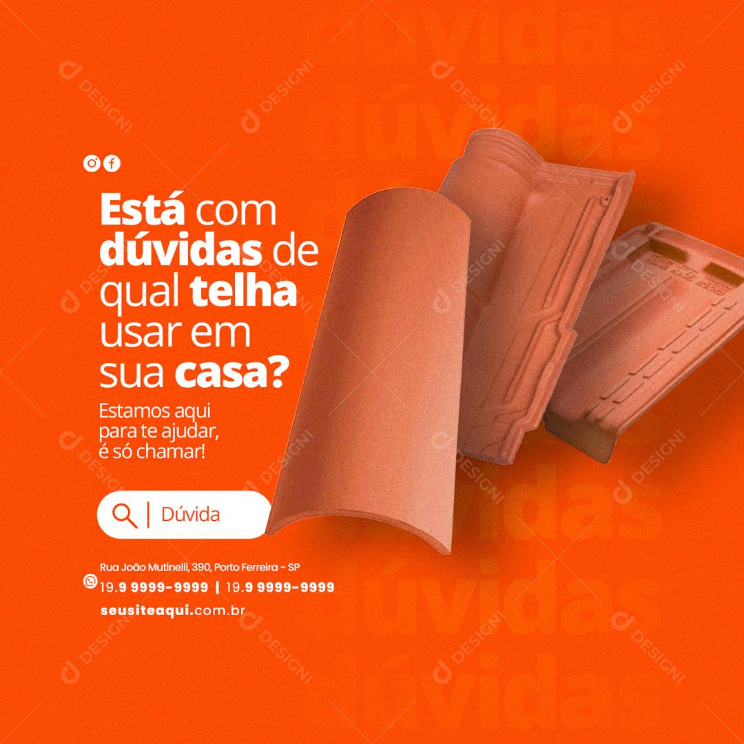 Social Media Está Com Dúvida de Qual Telha Materiais De Construção PSD Editável