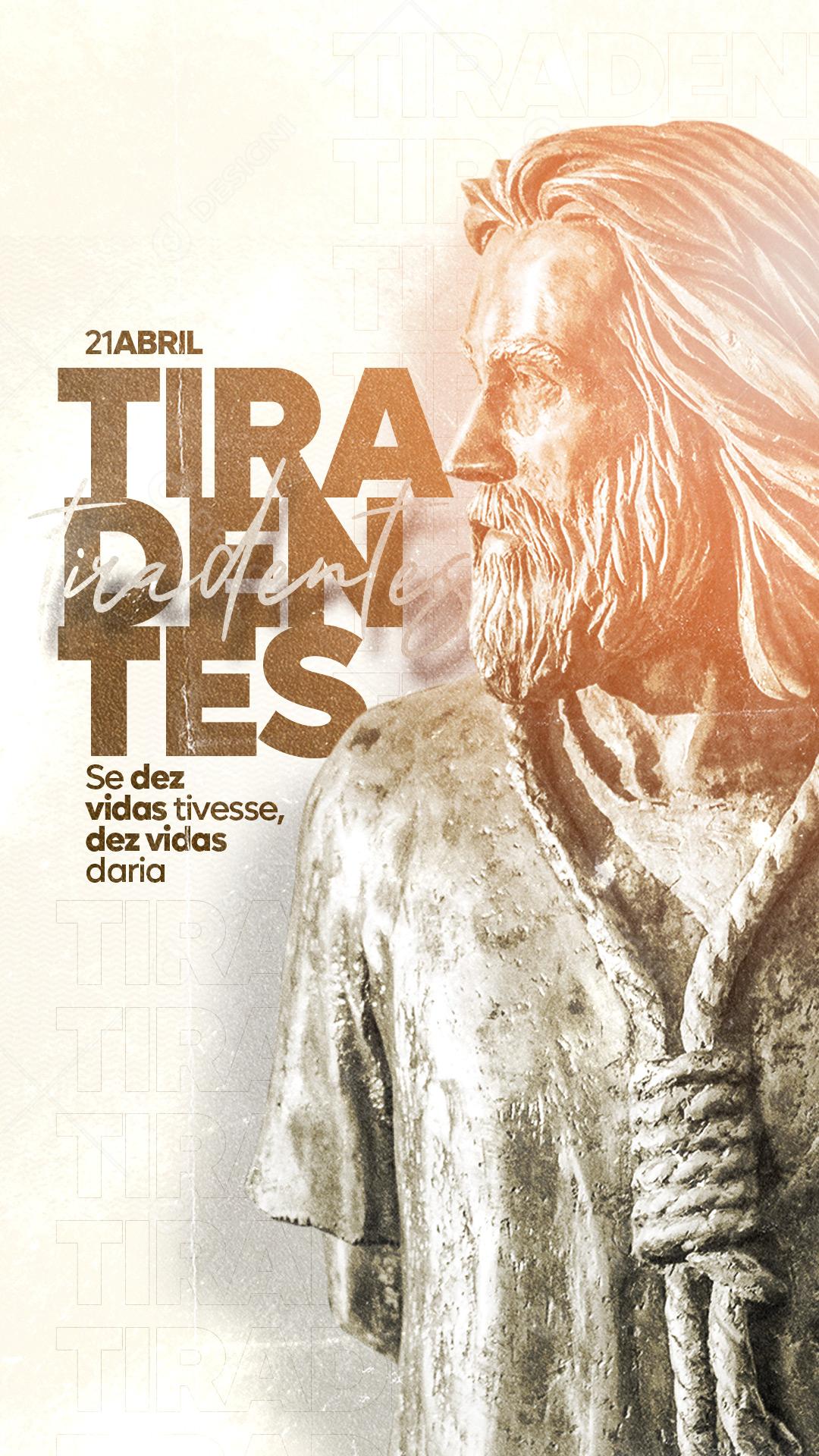 Social Media Story Se Dez vidas Tivesse Dez vidas Daria Dia de Tiradentes PSD Editável