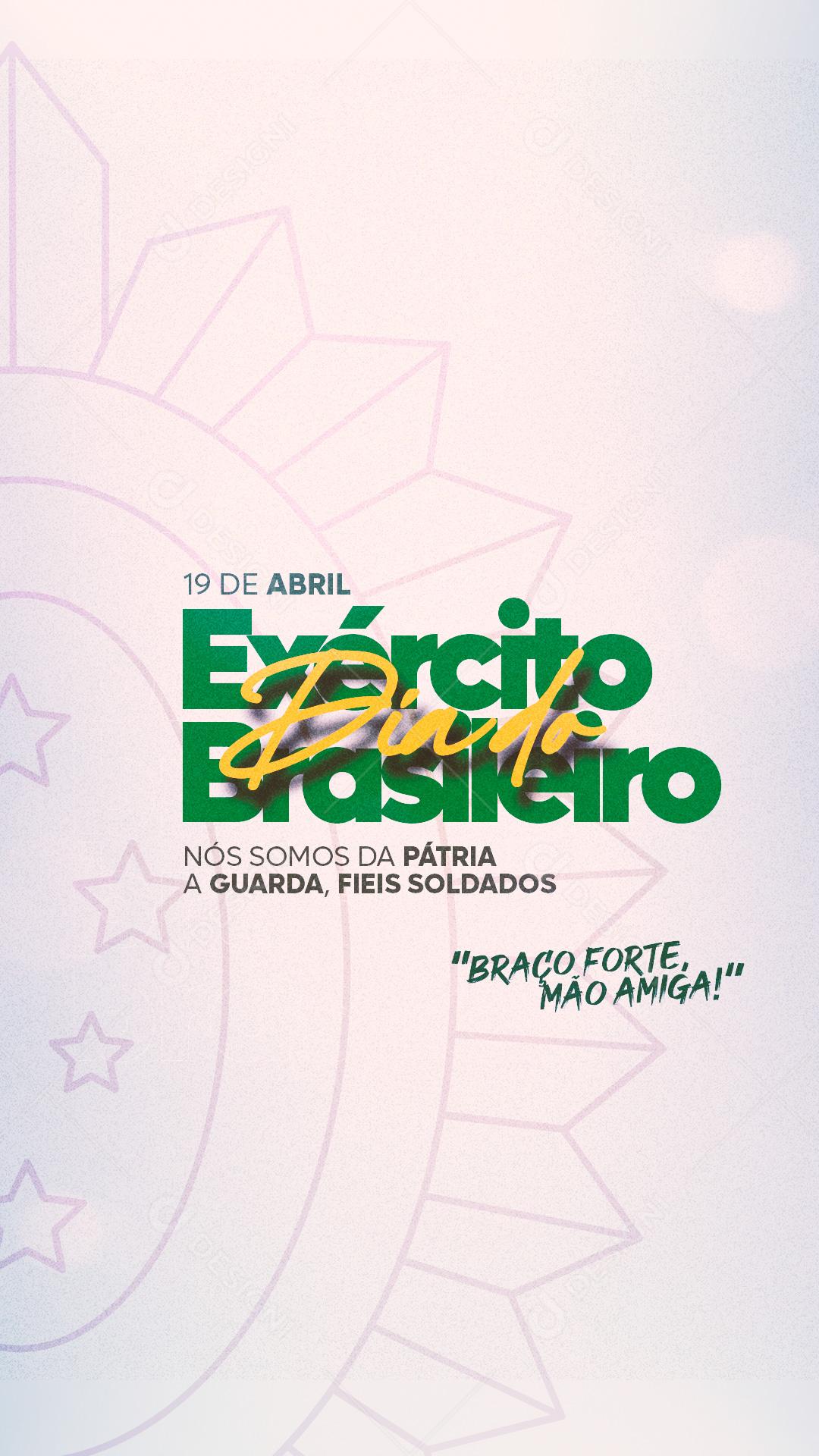 Social Media Story Dia do Exercito Brasileiro Nós Somos da Pátria PSD Editável