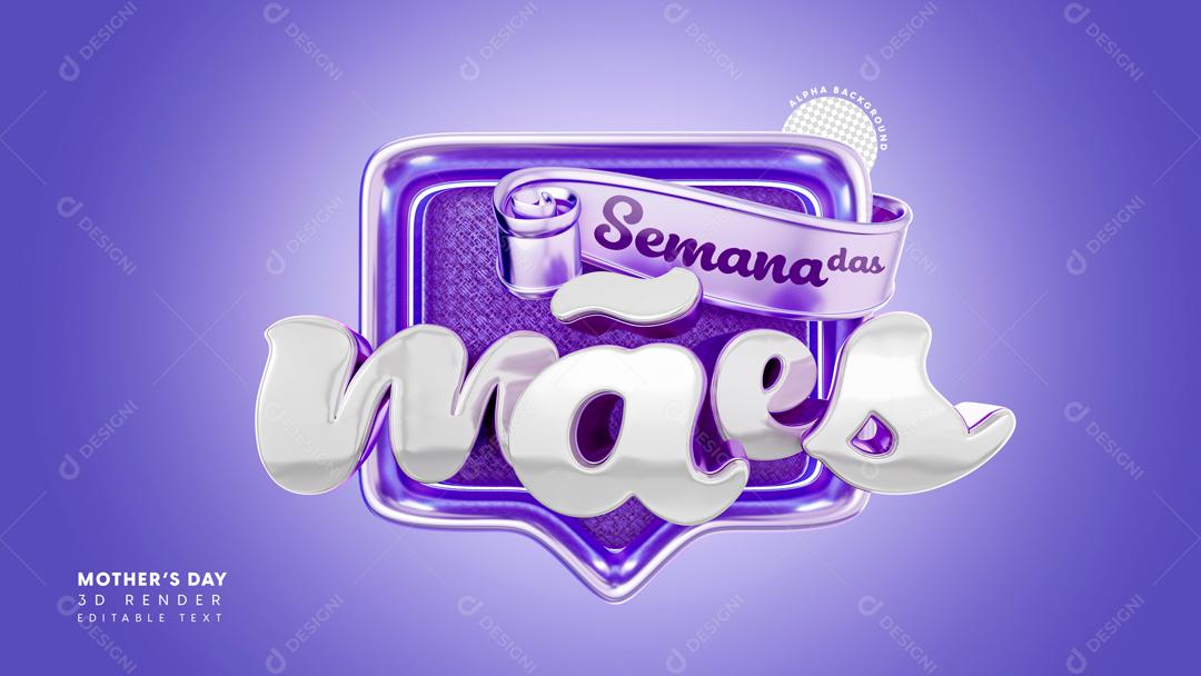 Selo 3D Para Composição Semana Das Mães PSD Editável