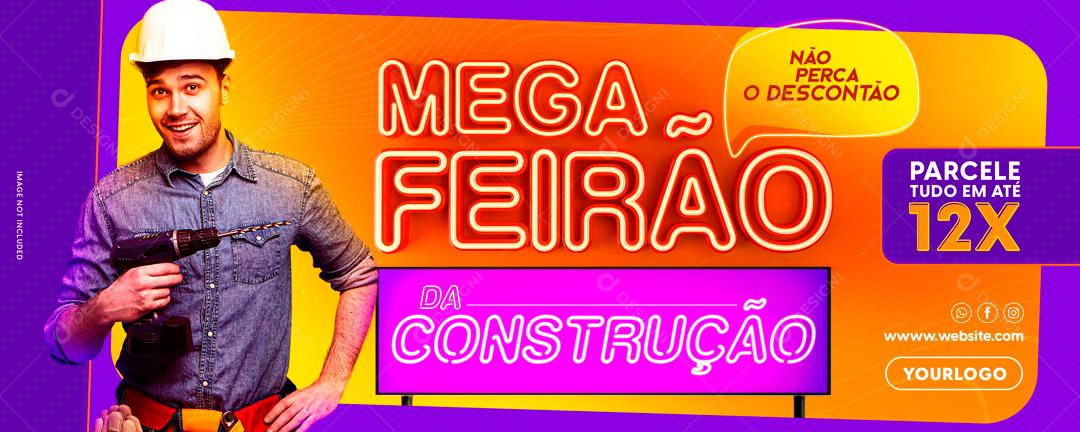 Banner Mega Feirão Das Construções Social Media PSD Editável