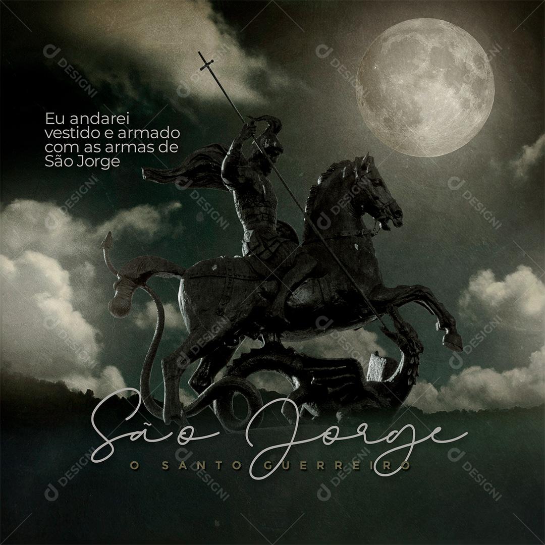 Post Feed Dia de São Jorge Eu Andarei Social Media PSD Editável