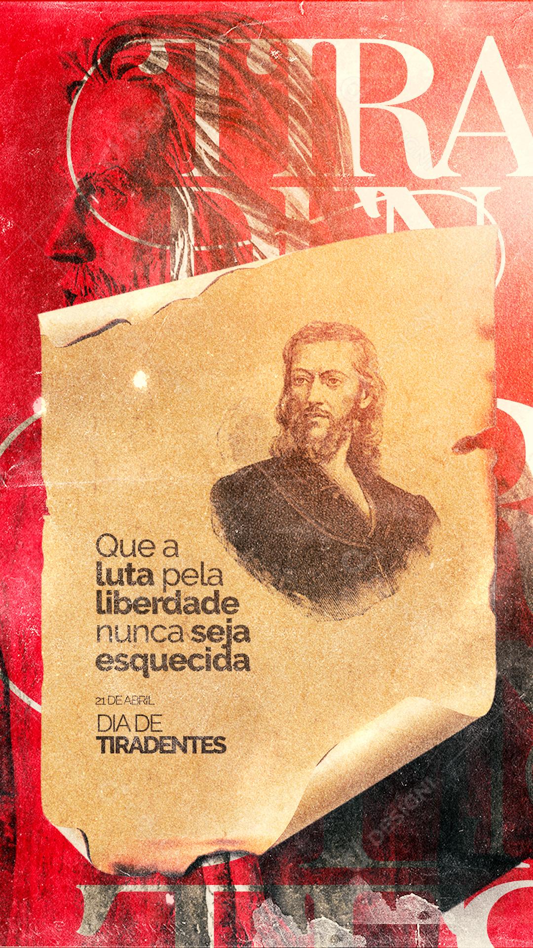 Post Story Dia de Tiradentes Que Luta Pela Liberdade Social Media PSD Editável
