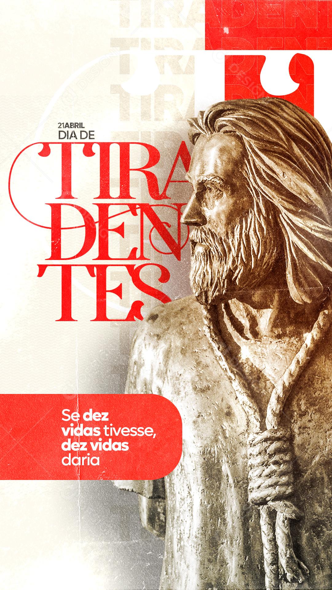 Post Story Dia de Tiradentes Se Dez Vidas Tivesse Social Media PSD Editável