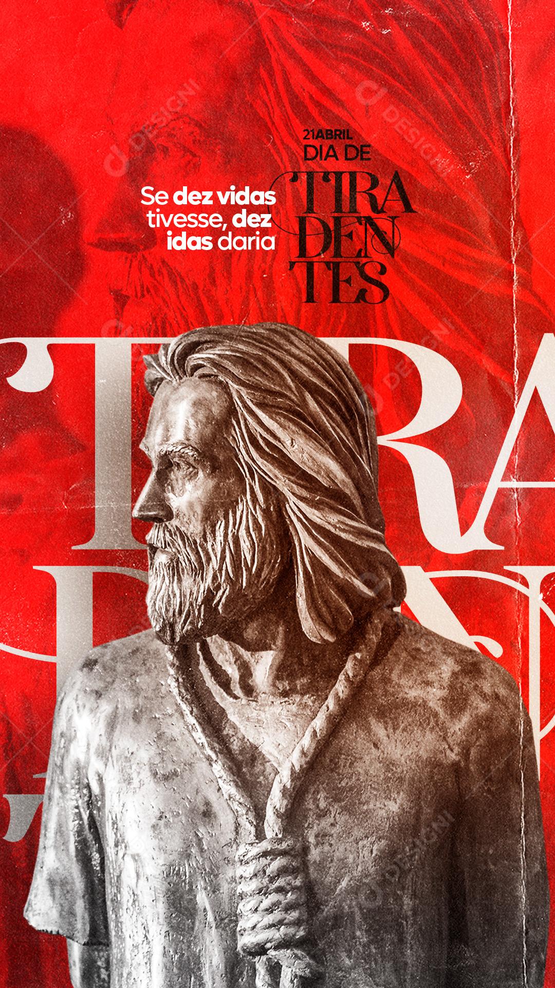 Post Story Dia de Tiradentes Se Dez Vidas Tivesse Social Media PSD Editável