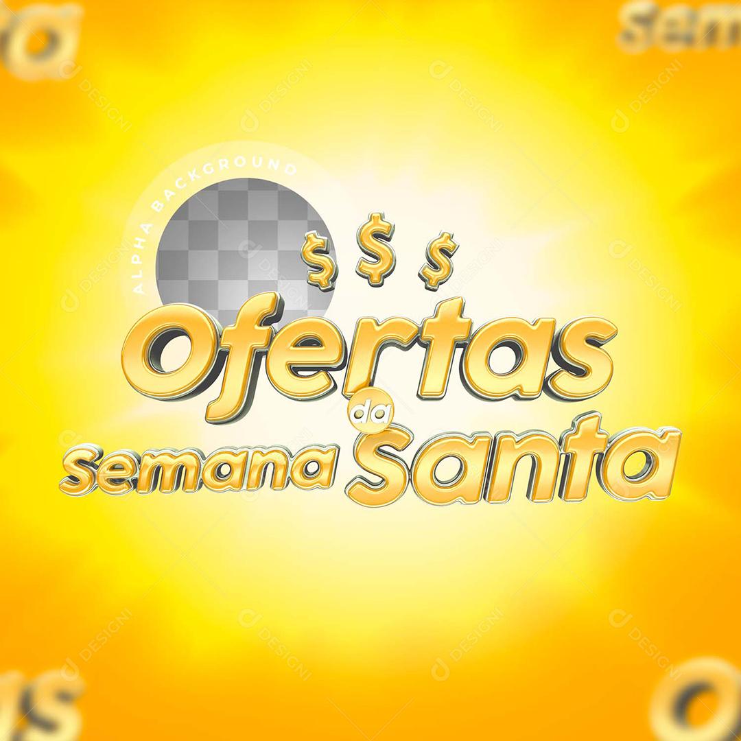 Texto 3D Ofertas da Semana Santa Para Composição PSD