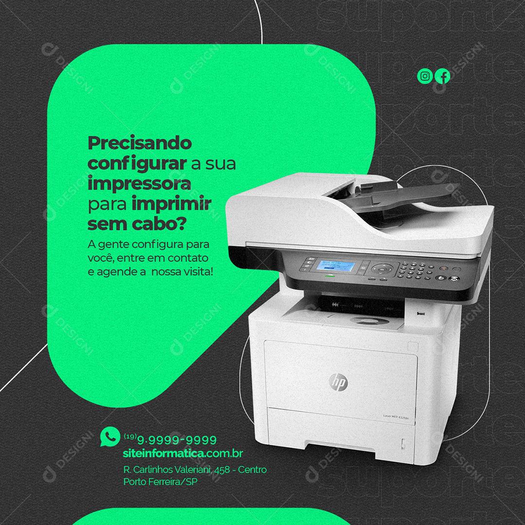 Social Media Precisando Configurar a Sua Impressora Manutenção Informática PSD Editável