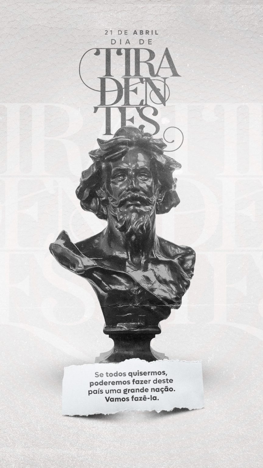 ERRO ARQUIVO PSD Dia De Tiradentes Se Todos Quisermos Poderemos Fazer Deste Um Grande País Social Media PSD Editável
