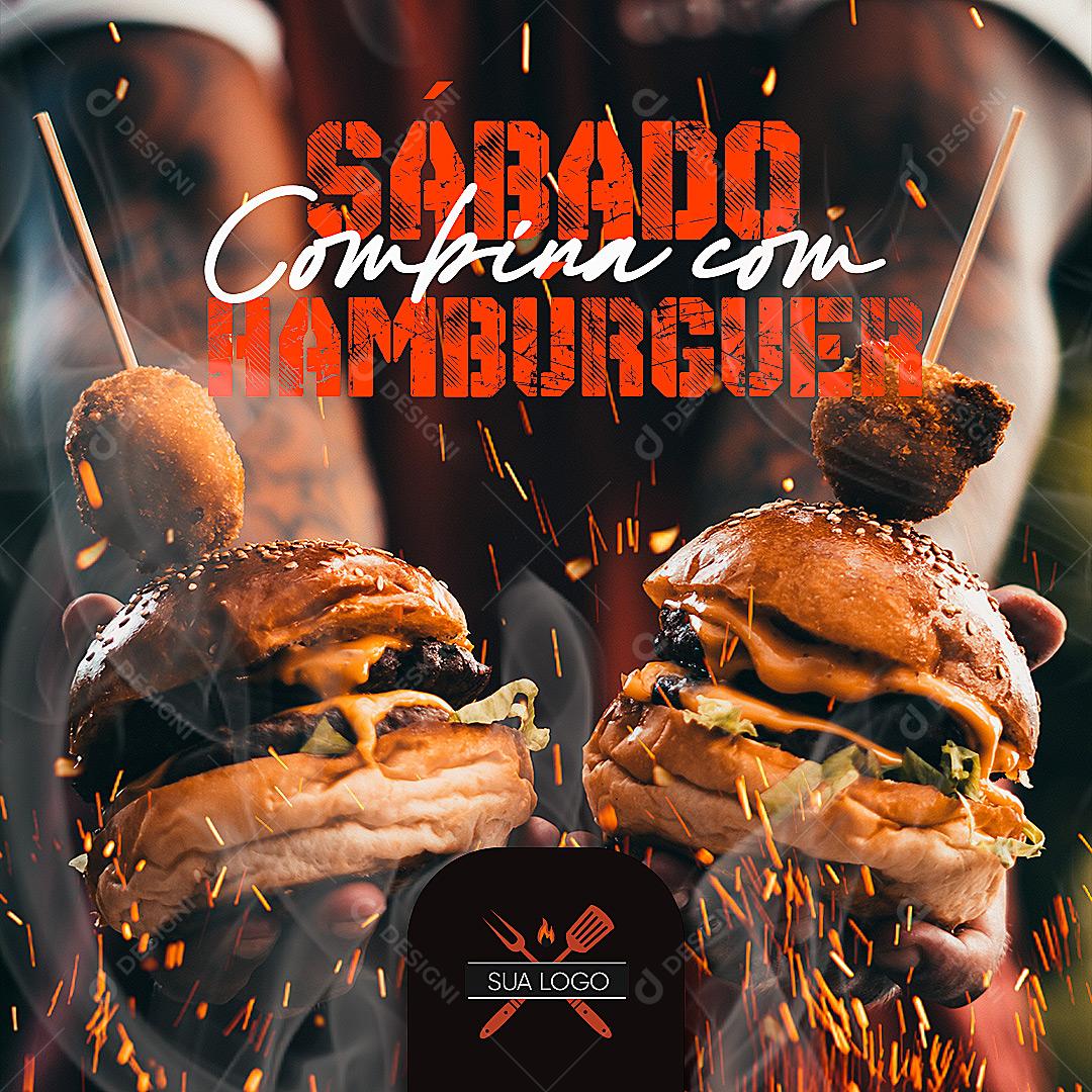 Post Hamburgueria Sábado Combina Com Hambúrgue Social Media PSD Editável