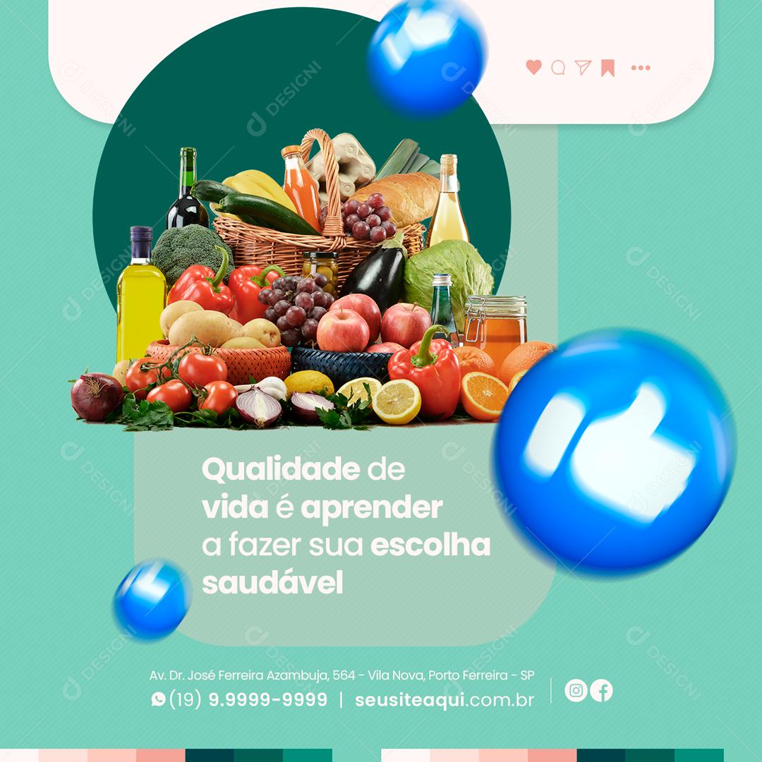 Qualidade De Vida é Aprender A Fazer Sua Escolha Saudável Social Media PSD Editável