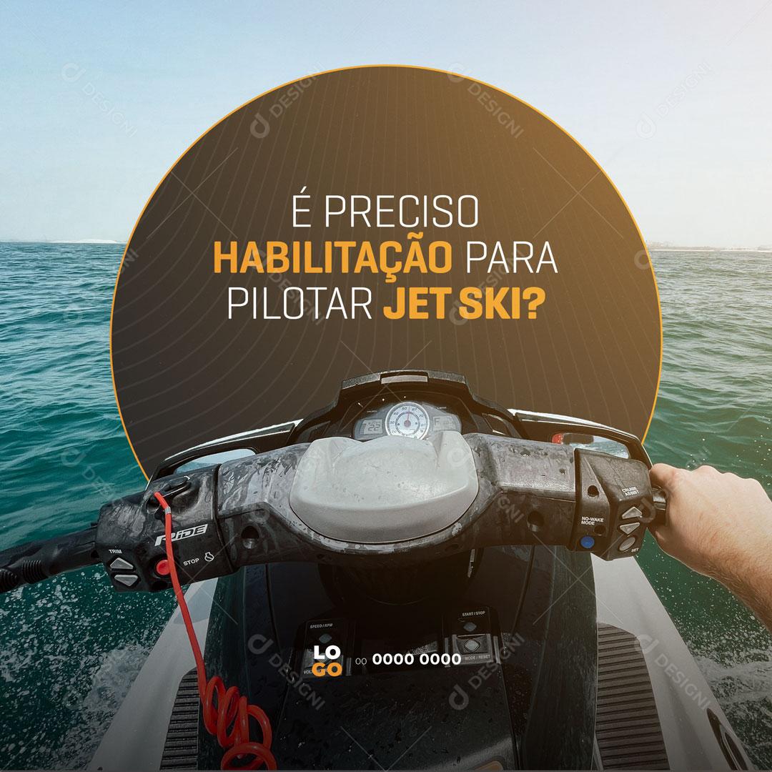 Social Media É preciso Habilitação Para Pilotar Jet Ski? PSD Editável