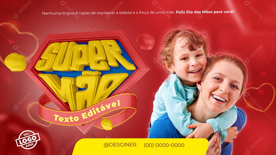 Social Media Banner Super Mãe Feliz Dia Das Mães PSD Editável