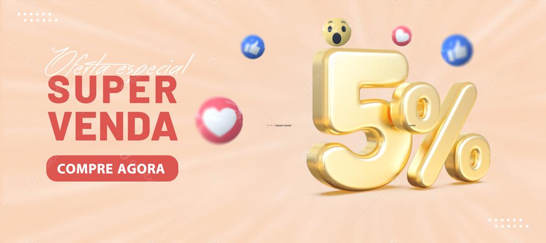 Banner Ofertas Especial Super Venda Lojas 5% de Desconto Social Media PSD Editável