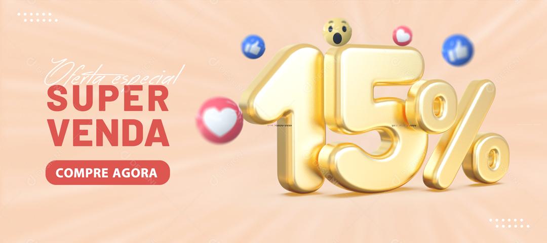 Banner Ofertas Especial Super Venda Lojas 15% de Desconto Social Media PSD Editável