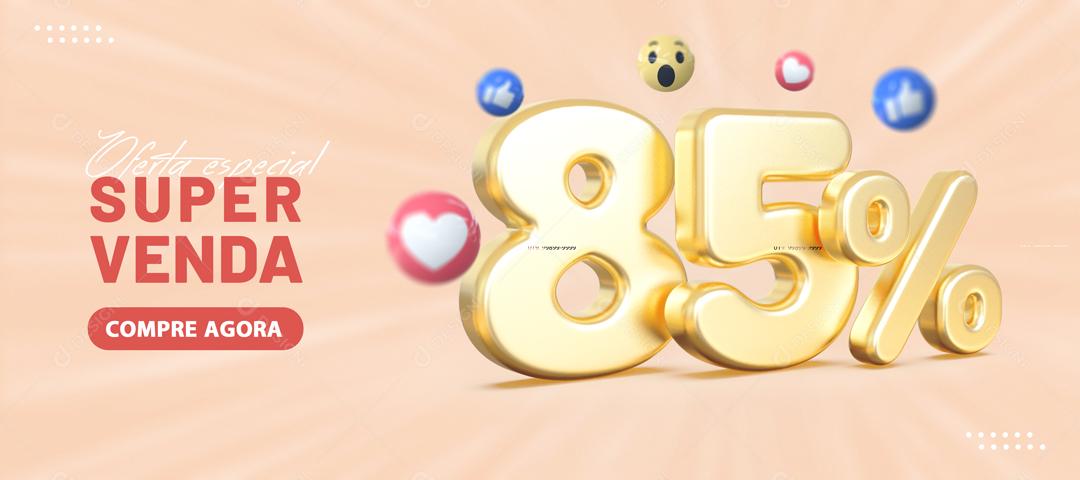 Banner Ofertas Especial Super Venda Lojas 85% de Desconto Social Media PSD Editável