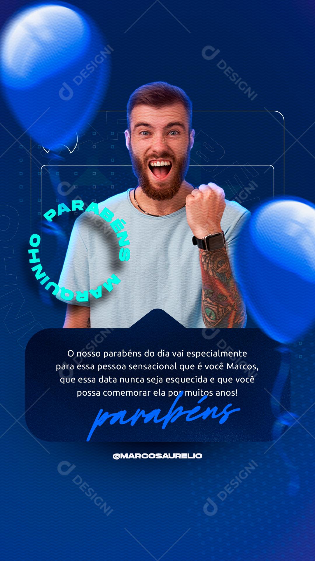 Social Media Stories Feliz Aniversário Marcos Parabéns PSD Editável