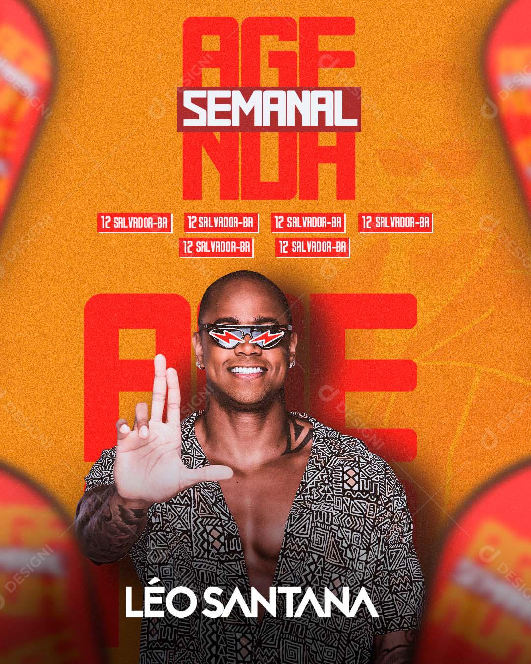 Flyer Agenda Semanal Léo Santana Social Media PSD Editável