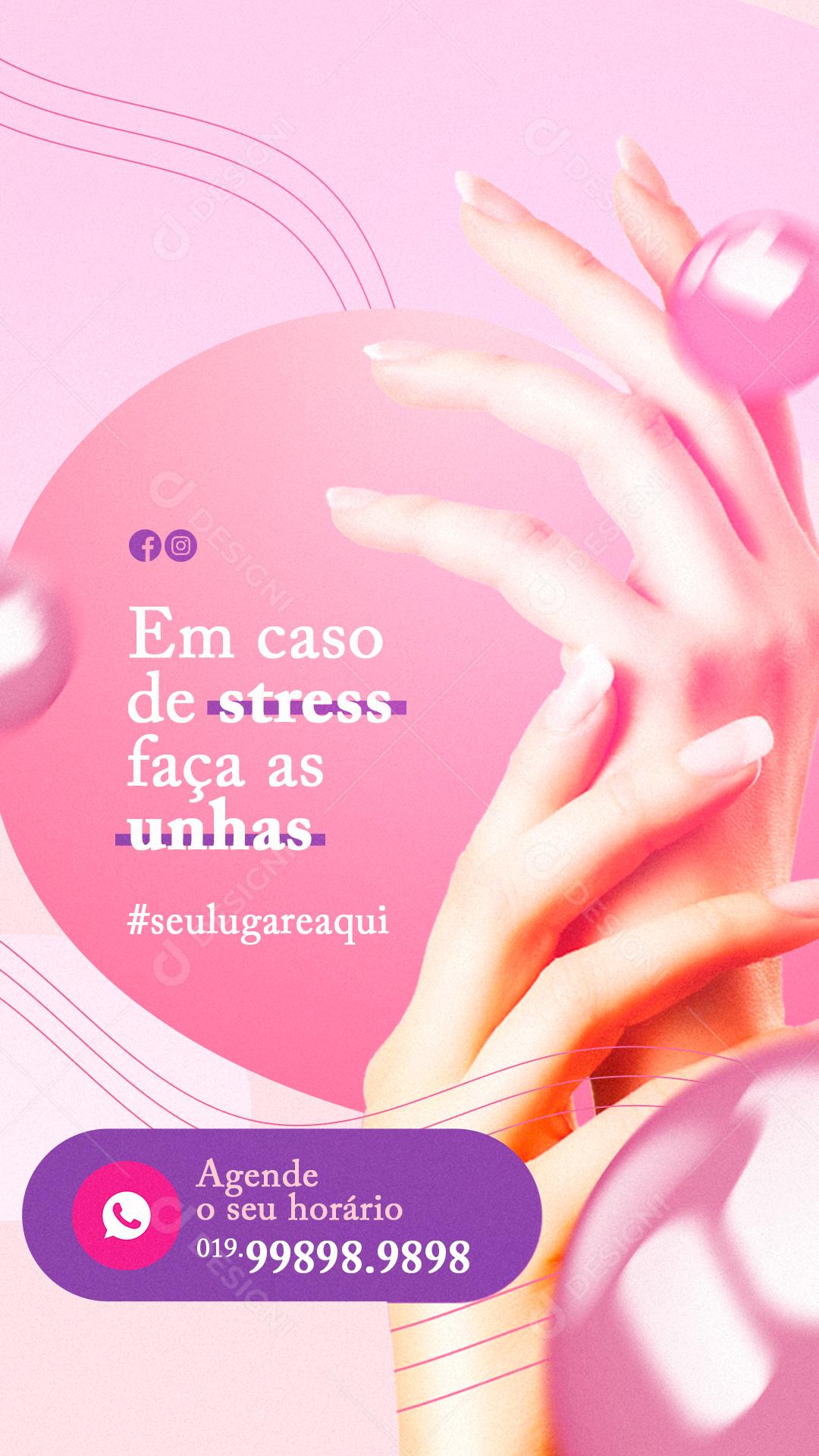 Stories Em caso de Stress Faça as Unhas Social Media PSD Editável